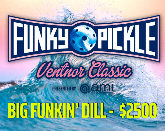 BIG FUNKIN' DILL SPONSORSHIP - FUNKY PICKLE VENTNOR CLASSIC 2024